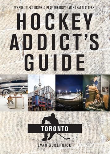 Beispielbild fr Hockey Addict's Guide Toronto: Where to Eat, Drink, and Play the Only Game That Matters (Hockey Addict City Guides) zum Verkauf von Wonder Book