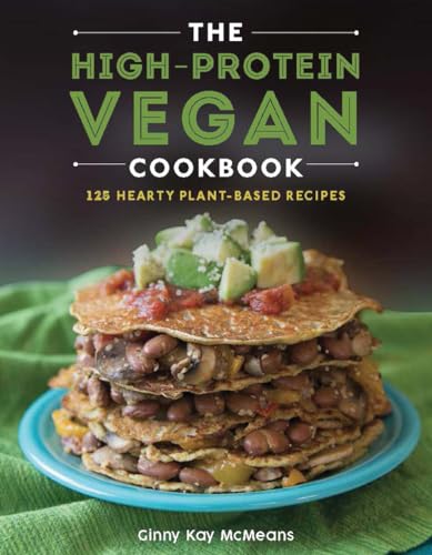 Beispielbild fr The High-Protein Vegan Cookbook - 125 Hearty Plant-Based Recipes zum Verkauf von WorldofBooks