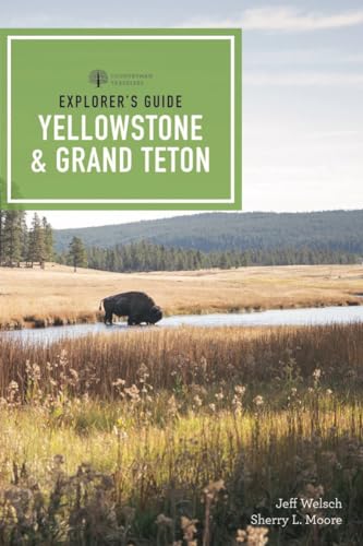 Stock image for Explorer's Guide Yellowstone and Grand Teton for sale by Better World Books
