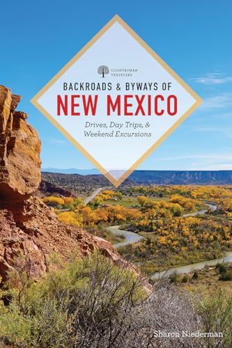 Stock image for Backroads & Byways of New Mexico: Drives, Day Trips, and Weekend Excursions for sale by Wonder Book