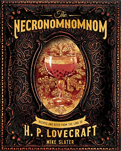 Beispielbild fr The Necronomnomnom: Recipes and Rites from the Lore of H. P. Lovecraft zum Verkauf von Seattle Goodwill