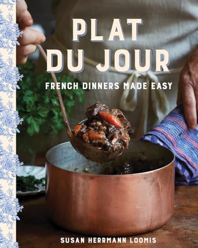 Stock image for Plat du Jour: French Dinners Made Easy for sale by New Legacy Books