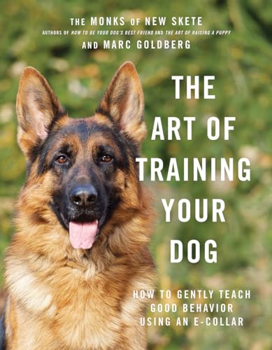 Imagen de archivo de The Art of Training Your Dog: How to Gently Teach Good Behavior Using an E-Collar a la venta por Zoom Books Company