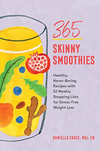 Beispielbild fr 365 Skinny Smoothies : Healthy, Never-Boring Recipes and 52 Weekly Shopping Lists for Stress-Free Weigh T Loss zum Verkauf von Better World Books