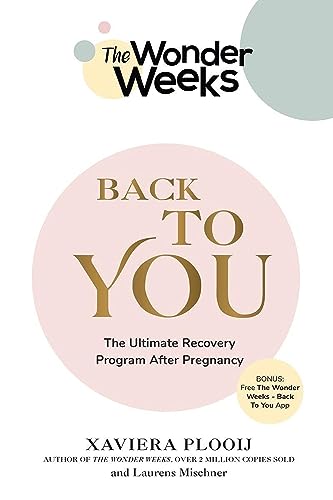Imagen de archivo de The Wonder Weeks Back to You: The Ultimate Recovery Program After Pregnancy a la venta por Goldstone Books