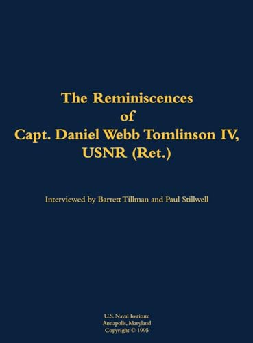 Stock image for Reminiscences of Capt. Daniel Webb Tomlinson IV, USNR (Ret.) for sale by GreatBookPrices