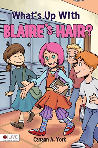Stock image for What's Up With Blaire's Hair? for sale by Hippo Books