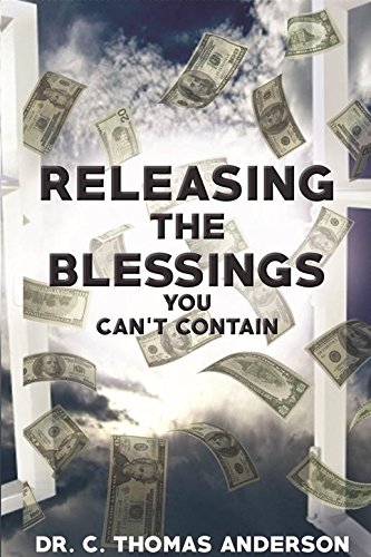 Stock image for Releasing The Blessings You Can't Contain for sale by Bookmonger.Ltd