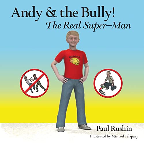 Stock image for Andy & the Bully!: The Real Super-Man for sale by Lucky's Textbooks