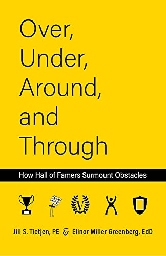 Beispielbild fr Over, Under, Around and Through: How Hall of Famers Surmount Obstacles zum Verkauf von ThriftBooks-Atlanta