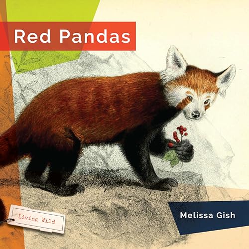 Beispielbild fr Red Pandas [Paperback] Gish, Melissa zum Verkauf von Lakeside Books