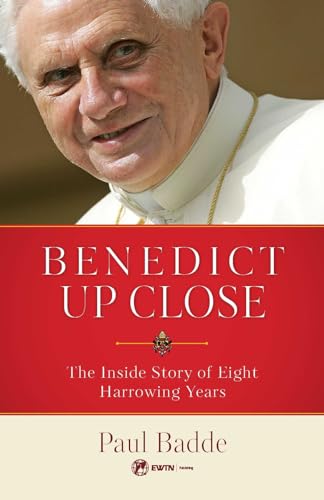 Beispielbild fr Benedict Up Close: The Inside Story of Eight Dramatic Years zum Verkauf von WorldofBooks