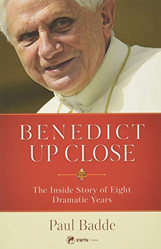 Stock image for Benedict Up Close: The Inside Story of Eight Dramatic Years for sale by BooksRun