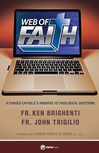 Beispielbild fr Web of Faith: A Curious Catholics Answers to Theological Questions zum Verkauf von Goodwill of Colorado