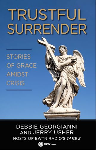 Stock image for Trustful Surrender: Stories of Grace Amidst Crisis for sale by SecondSale