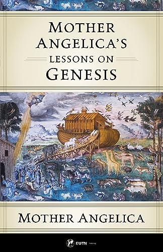 Stock image for Mother Angelica's Lessons on Genesis: Mother Angelica Teaches the Bible for sale by GreatBookPrices
