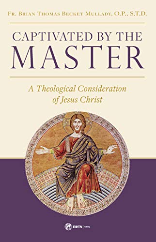 Beispielbild fr Captivated by the Master: A Theological Consideration of Jesus Christ zum Verkauf von ThriftBooks-Dallas