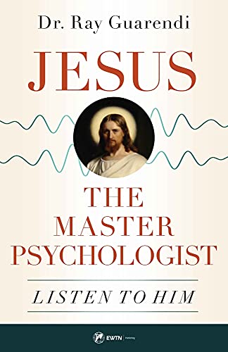 Stock image for Jesus, the Master Psychologist: Listen to Him for sale by ThriftBooks-Dallas