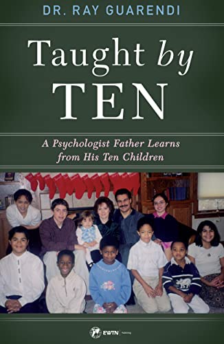 Imagen de archivo de Taught by Ten: A Psychologist Father Learns from His 10 Children a la venta por ZBK Books