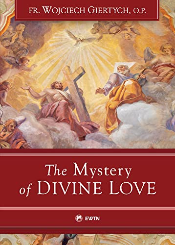 Stock image for The Mystery of Divine Love for sale by SecondSale