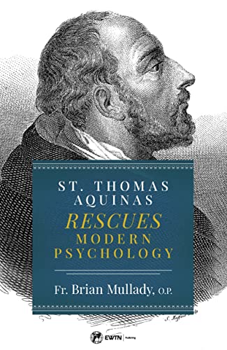 Beispielbild fr St. Thomas Aquinas Rescues Modern Psychology zum Verkauf von BooksRun