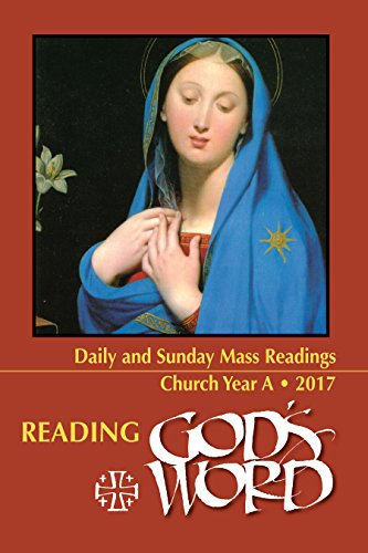 Stock image for Reading God's Word: Daily and Sunday Mass Readings for Church Year A, 2017 (Paperback) for sale by SecondSale