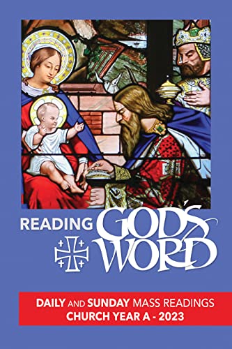 Stock image for Reading God's Word 2023: Daily and Sunday Mass Readings for Church Year A, 2023 for sale by ThriftBooks-Atlanta