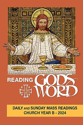 Beispielbild fr Reading God's Word 2024: Daily and Sunday Mass Readings Church Year B zum Verkauf von BooksRun