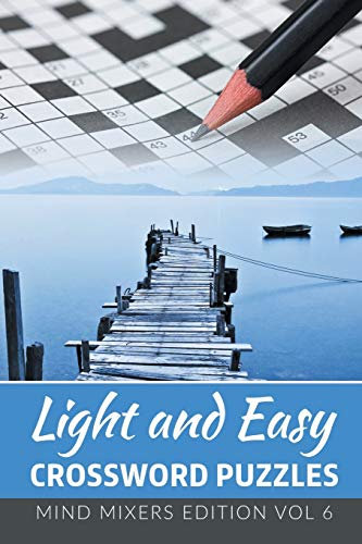 Stock image for Light and Easy Crossword Puzzles: Mind Mixers Edition Vol 6 for sale by Ria Christie Collections
