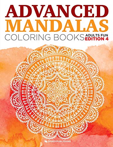 Stock image for Advanced Mandalas Coloring Books | Adults Fun Edition 4 for sale by Lucky's Textbooks