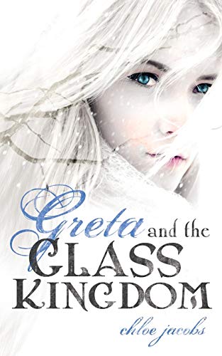Imagen de archivo de Greta and the Glass Kingdom (Mylena Chronicles) a la venta por SecondSale