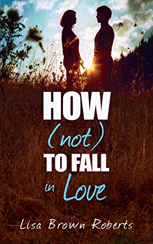 Beispielbild fr How (Not) to Fall in Love zum Verkauf von SecondSale