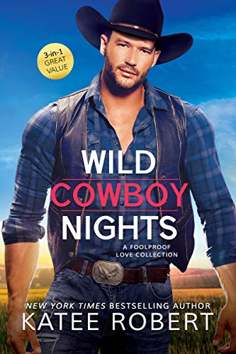 9781682814772: Wild Cowboy Nights: a Foolproof Love collection (Foolproof Love, 1-3)