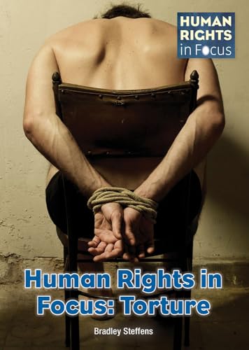 Imagen de archivo de Human Rights in Focus: Torture a la venta por Half Price Books Inc.