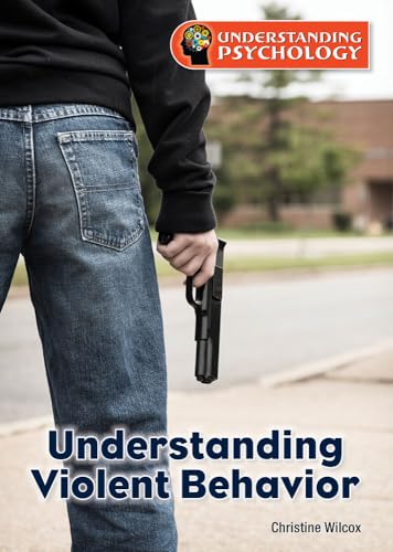 Stock image for Understanding Violent Behavior for sale by Better World Books: West