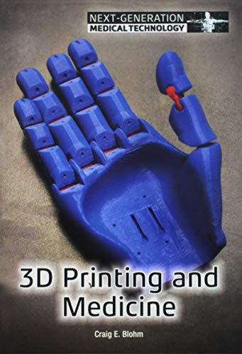 Beispielbild fr 3D Printing and Medicine (Next-Generation Medical Technology) zum Verkauf von Wonder Book