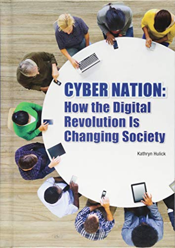 Stock image for Cyber Nation : How the Digital Revolution Is Changing Society for sale by Better World Books