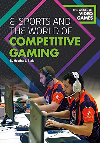 Beispielbild fr E-Sports and the World of Competitive Gaming zum Verkauf von Better World Books