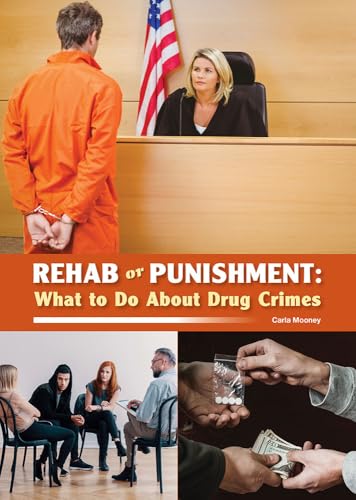 Stock image for Rehab or Punishment : What to Do about Drug Crimes for sale by Better World Books