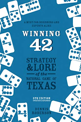 Imagen de archivo de Winning 42: Strategy and Lore of the National Game of Texas (5th Edition) a la venta por Lakeside Books
