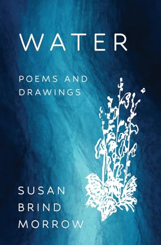 9781682831830: Water: Poems and Drawings (Sowell Collection Books)