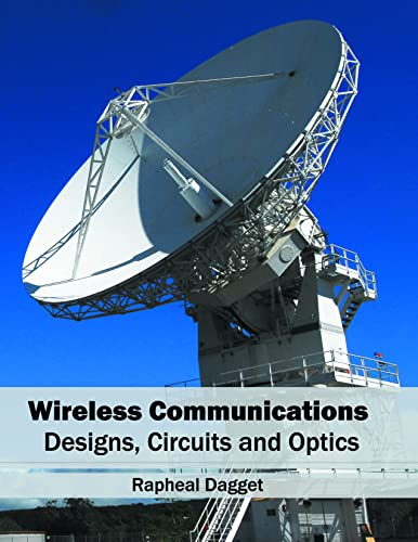 Imagen de archivo de Wireless Communications: Designs, Circuits and Optics a la venta por Romtrade Corp.