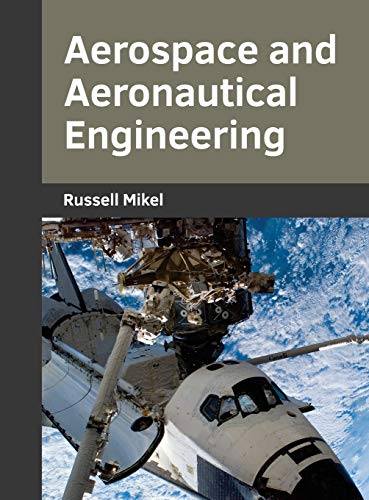 Aerospace and Aeronautical Engineering - Russell Mikel