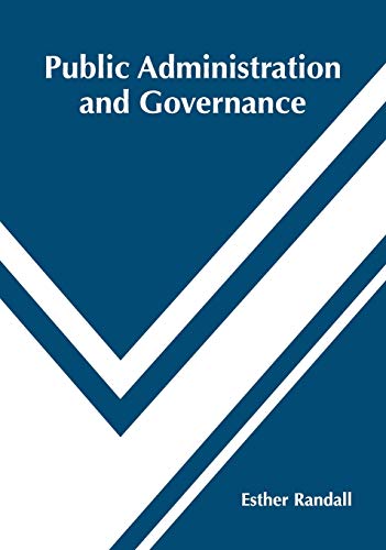 9781682856116: Public Administration and Governance