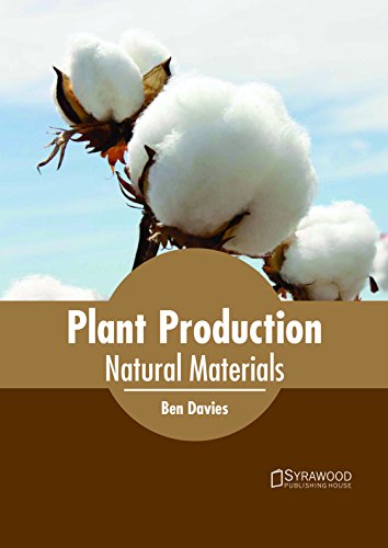 Imagen de archivo de Plant Production: Natural Materials a la venta por Reuseabook
