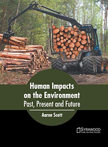 Beispielbild fr Human Impacts on the Environment: Past, Present and Future zum Verkauf von Buchpark