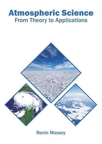 Stock image for Atmospheric Science: From Theory to Applications for sale by Revaluation Books
