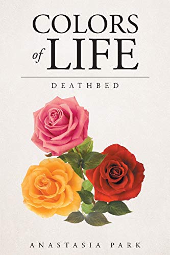 9781682890035: COLORS of LIFE - Deathbed