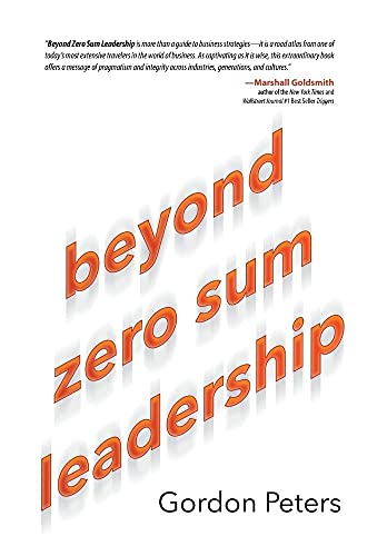 Beispielbild fr Beyond Zero Sum Leadership zum Verkauf von Better World Books