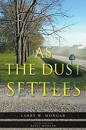 9781682891599: As The Dust Settles